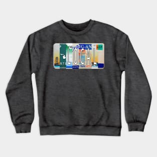 Michigan Local Crewneck Sweatshirt